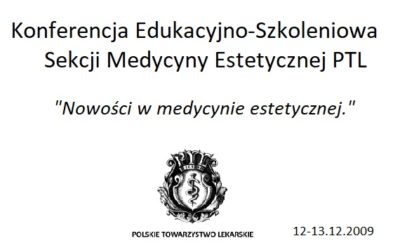 Konferencja Edukacyjno-Szkoleniowa Sekcji Medycyny Estetycznej PTL „Nowości w medycynie estetycznej”